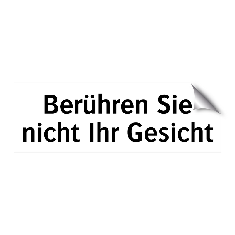 Berühren Sie nicht Ihr Gesicht