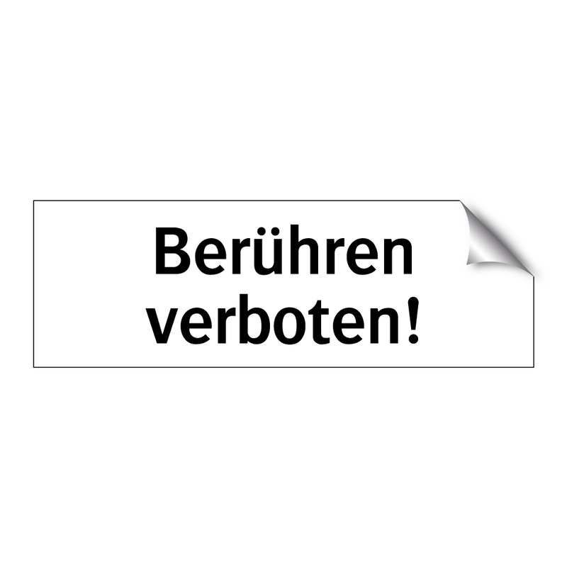 Berühren verboten!
