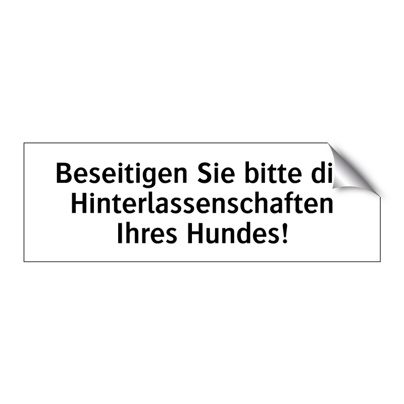 Beseitigen Sie bitte die Hinterlassenschaften Ihres Hundes!