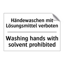 Händewaschen mit Lösungsmittel /.../ - Washing hands with solvent prohibited/.../