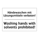 Händewaschen mit Lösungsmitteln /.../ - Washing hands with solvents prohibited!/.../