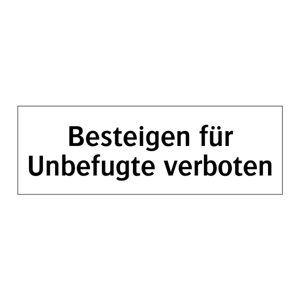 Besteigen für Unbefugte verboten
