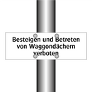 Besteigen und Betreten von Waggondächern verboten