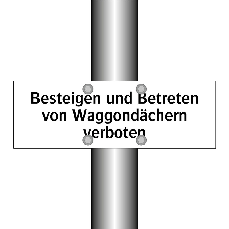 Besteigen und Betreten von Waggondächern verboten