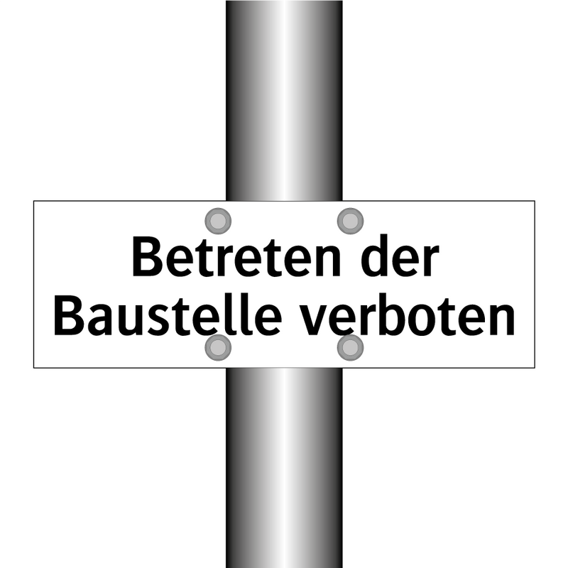 Betreten der Baustelle verboten