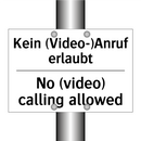 Kein (Video-)Anruf erlaubt - No (video) calling allowed