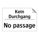 Kein Durchgang - No passage