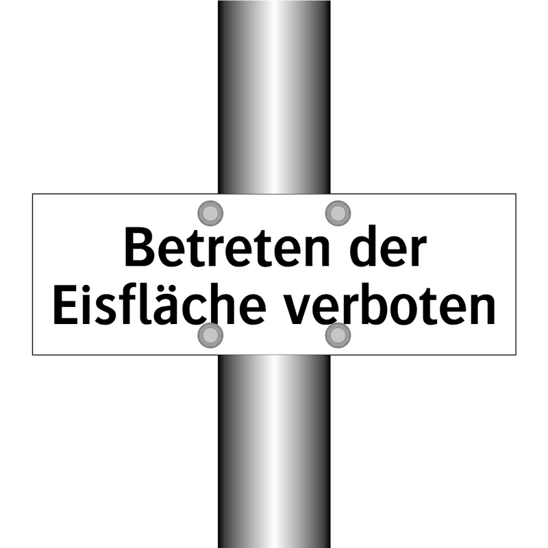 Betreten der Eisfläche verboten