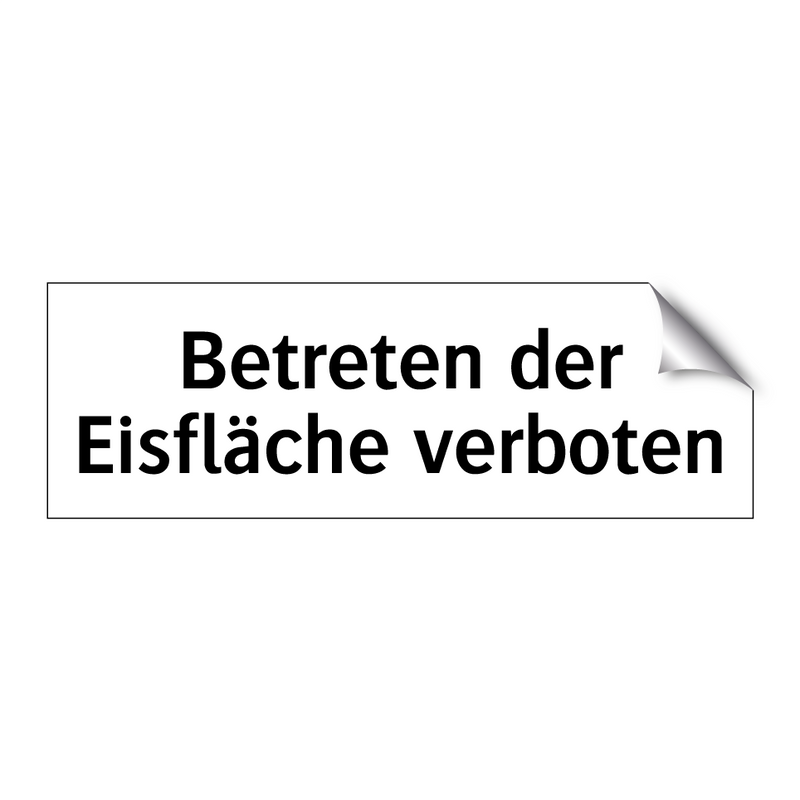 Betreten der Eisfläche verboten