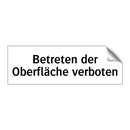 Betreten der Oberfläche verboten
