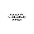 Betreten des Betriebsgeländes verboten!
