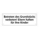 Betreten des Grundstücks verboten! Eltern haften für ihre Kinder