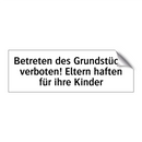 Betreten des Grundstücks verboten! Eltern haften für ihre Kinder