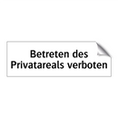 Betreten des Privatareals verboten