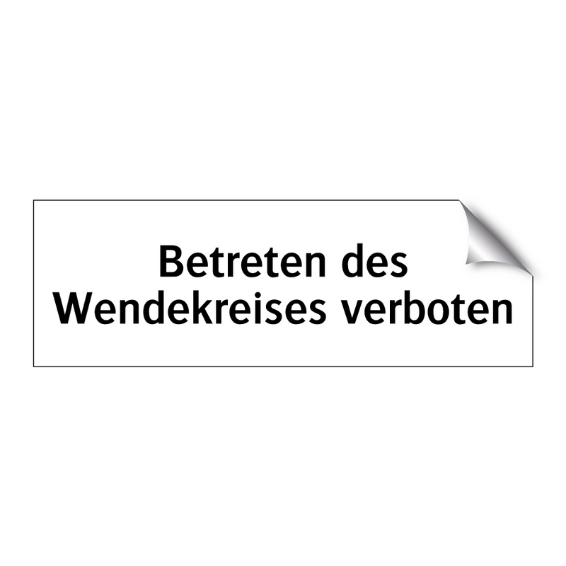 Betreten des Wendekreises verboten