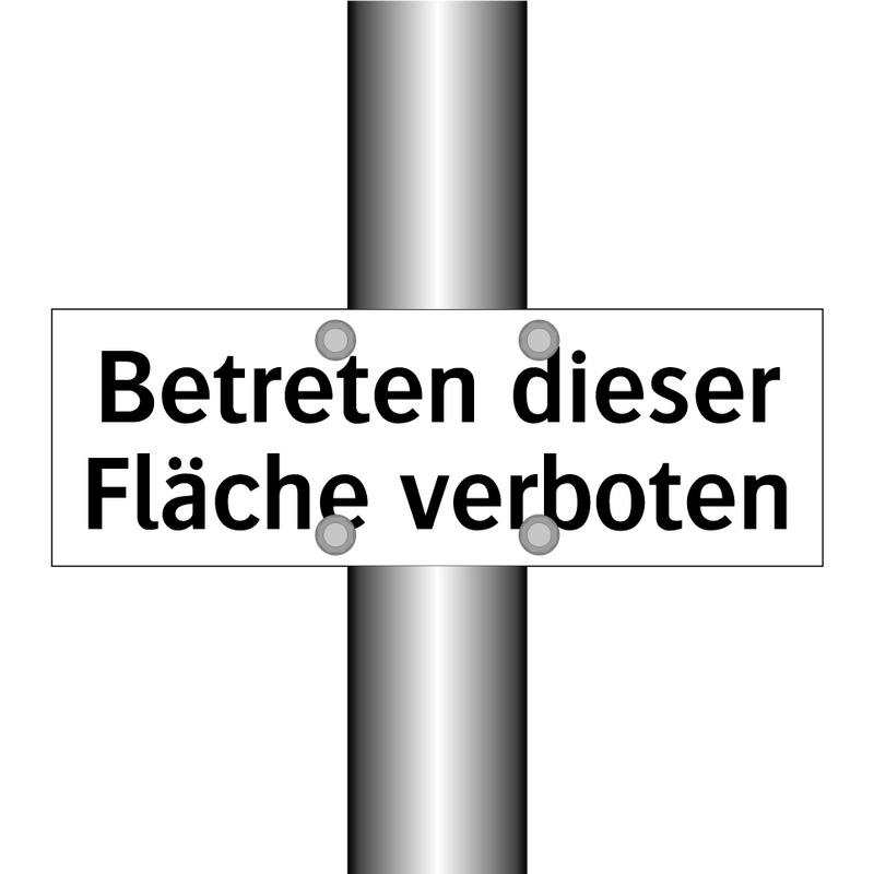 Betreten dieser Fläche verboten