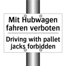 Mit Hubwagen fahren verboten - Driving with pallet jacks forbidden/.../