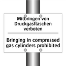 Mitbringen von Druckgasflaschen /.../ - Bringing in compressed gas cylinders /.../