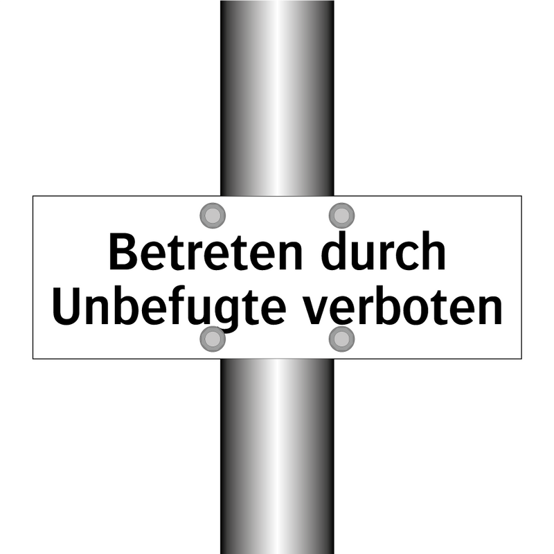 Betreten durch Unbefugte verboten