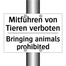 Mitführen von Tieren verboten - Bringing animals prohibited