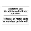 Mitnahme von Metallteilen oder /.../ - Removal of metal parts or watches /.../