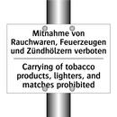 Mitnahme von Rauchwaren, Feuerzeugen /.../ - Carrying of tobacco products, /.../