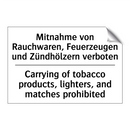 Mitnahme von Rauchwaren, Feuerzeugen /.../ - Carrying of tobacco products, /.../