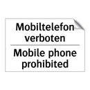 Mobiltelefon verboten - Mobile phone prohibited
