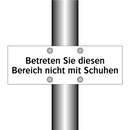 Betreten Sie diesen Bereich nicht mit Schuhen