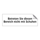 Betreten Sie diesen Bereich nicht mit Schuhen