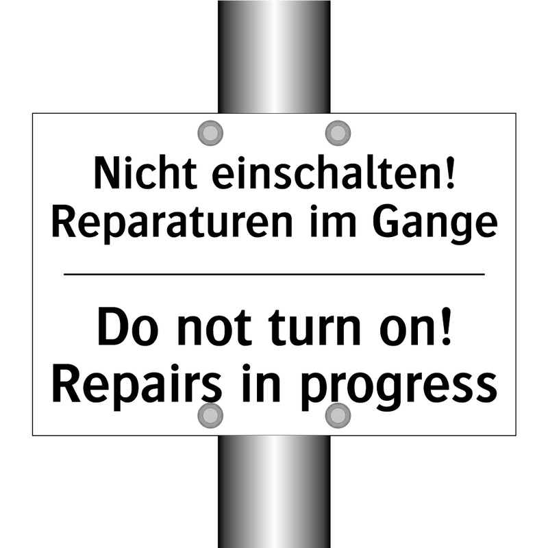 Nicht einschalten! Reparaturen /.../ - Do not turn on! Repairs in progress/.../