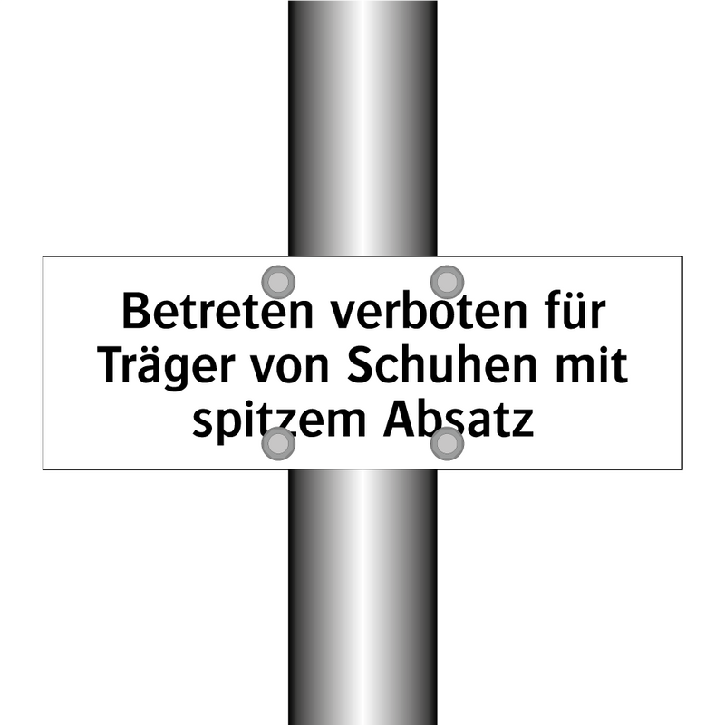 Betreten verboten für Träger von Schuhen mit spitzem Absatz
