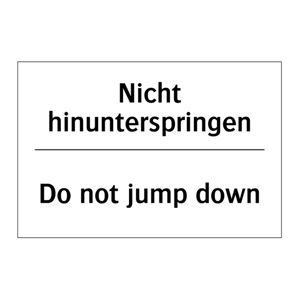 Nicht hinunterspringen - Do not jump down