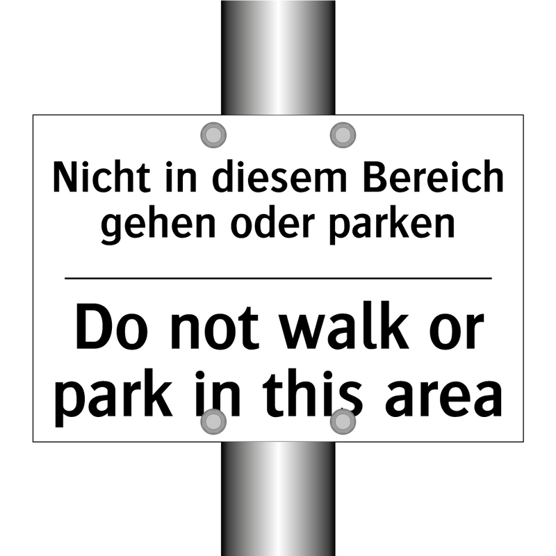 Nicht in diesem Bereich gehen /.../ - Do not walk or park in this area/.../
