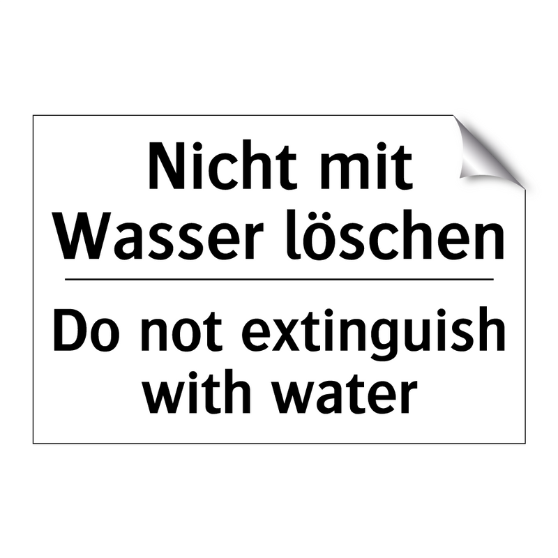 Nicht mit Wasser löschen - Do not extinguish with water