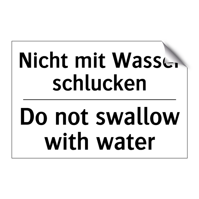 Nicht mit Wasser schlucken - Do not swallow with water
