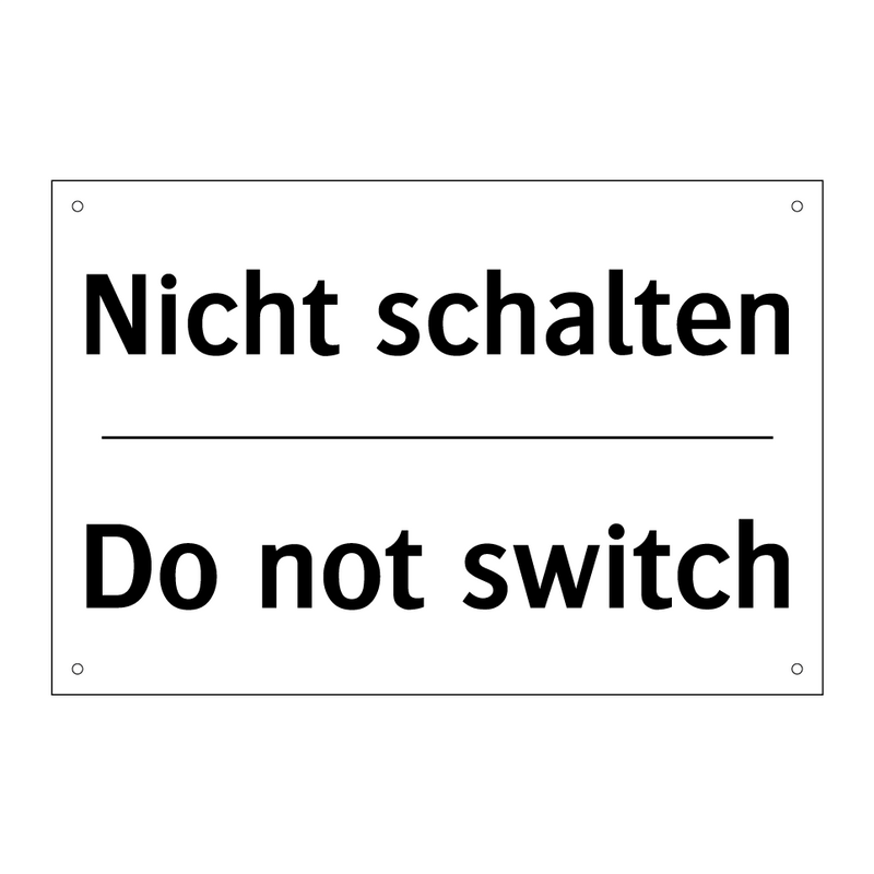 Nicht schalten - Do not switch
