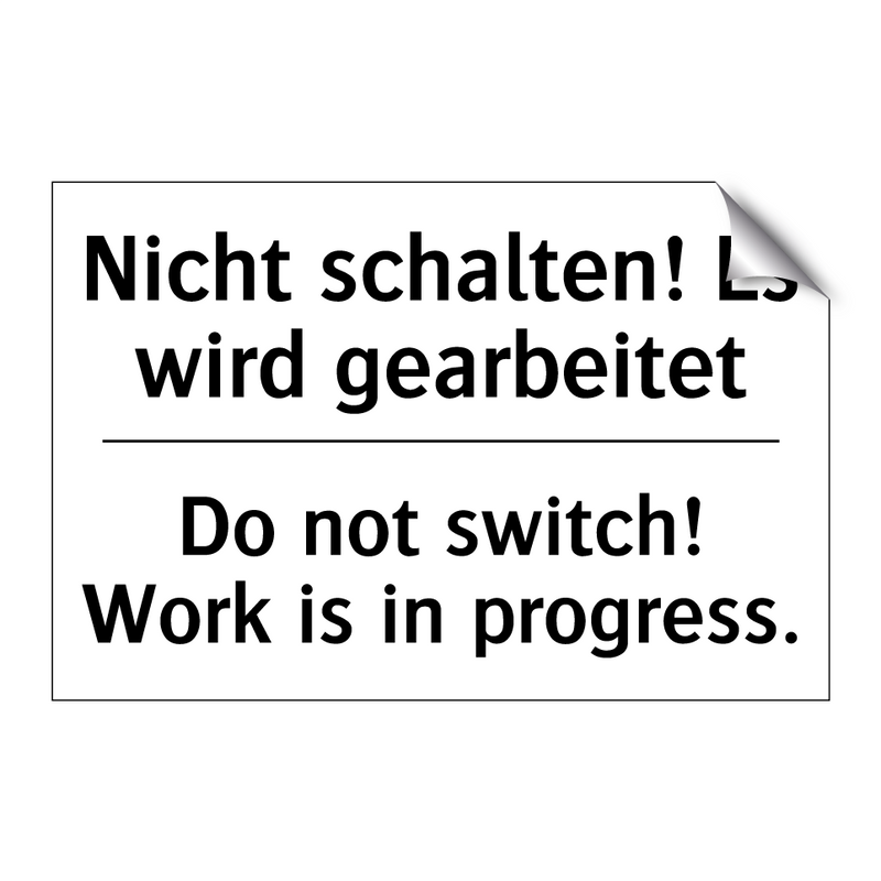 Nicht schalten! Es wird gearbeitet/.../ - Do not switch! Work is in progress./.../