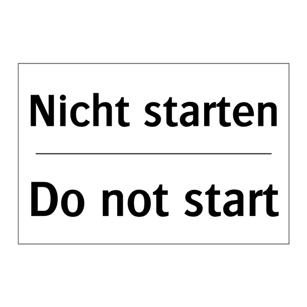 Nicht starten - Do not start