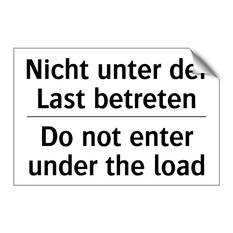 Nicht unter der Last betreten - Do not enter under the load
