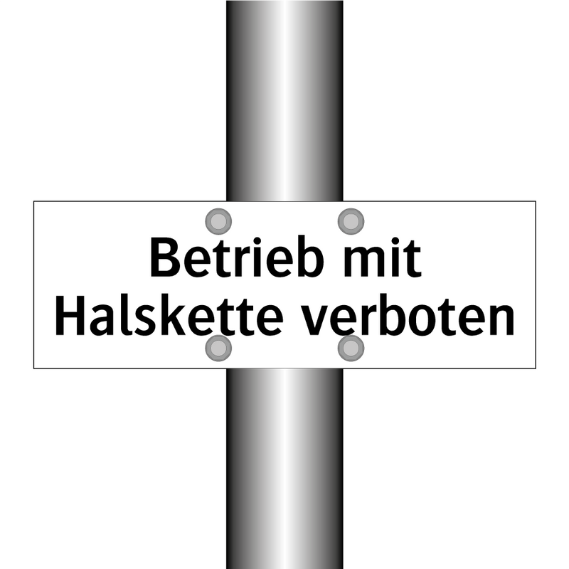 Betrieb mit Halskette verboten
