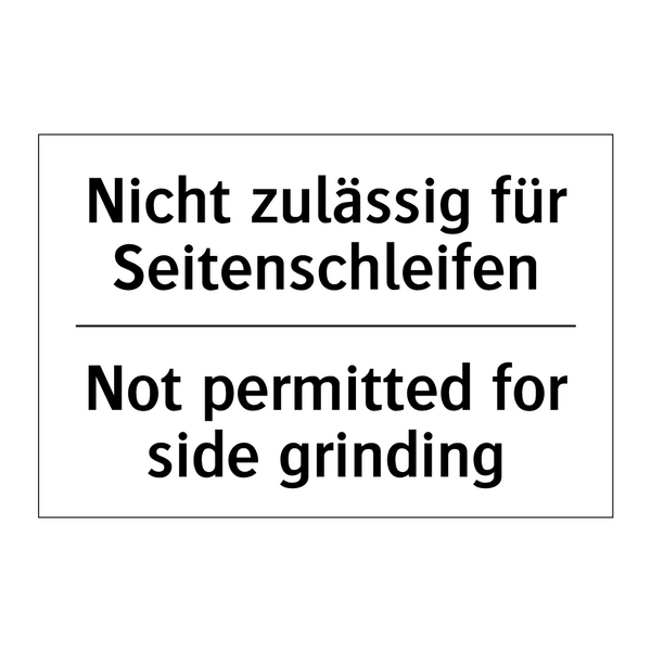 Nicht zulässig für Seitenschleifen/.../ - Not permitted for side grinding/.../