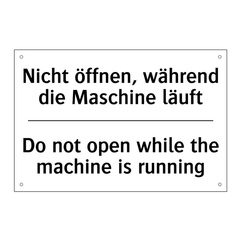 Nicht öffnen, während die Maschine /.../ - Do not open while the machine /.../