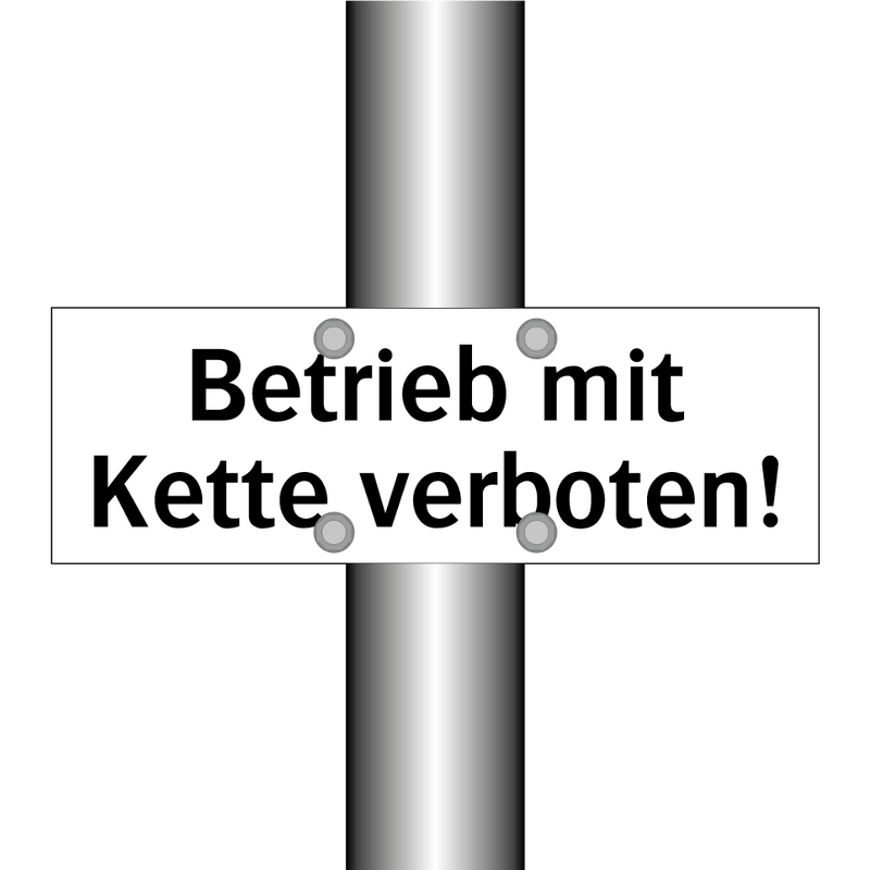 Betrieb mit Kette verboten!