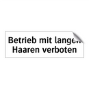Betrieb mit langen Haaren verboten