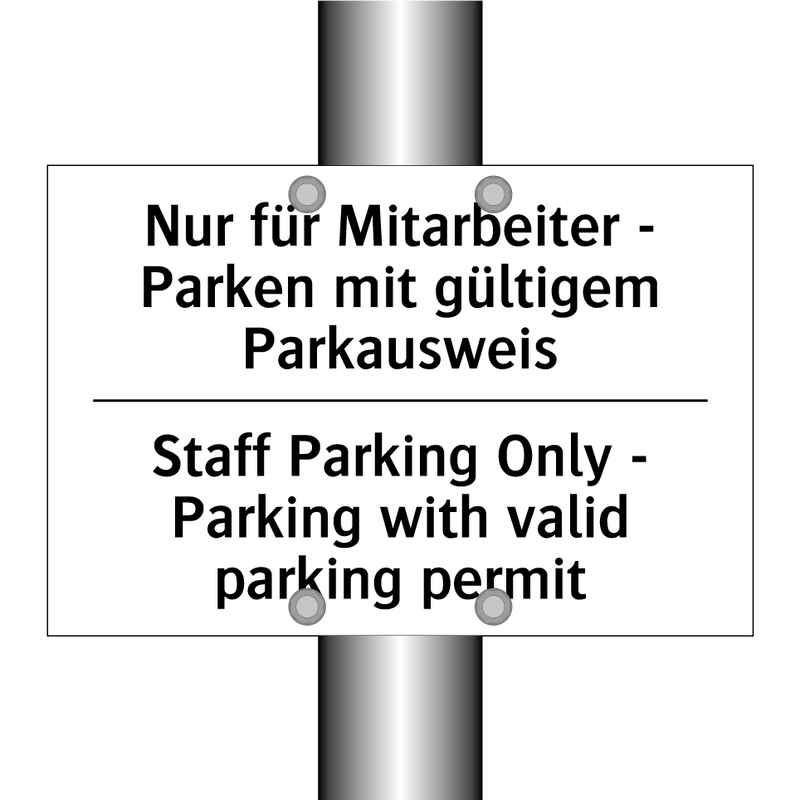 Nur für Mitarbeiter - Parken mit /.../ - Staff Parking Only - Parking with /.../
