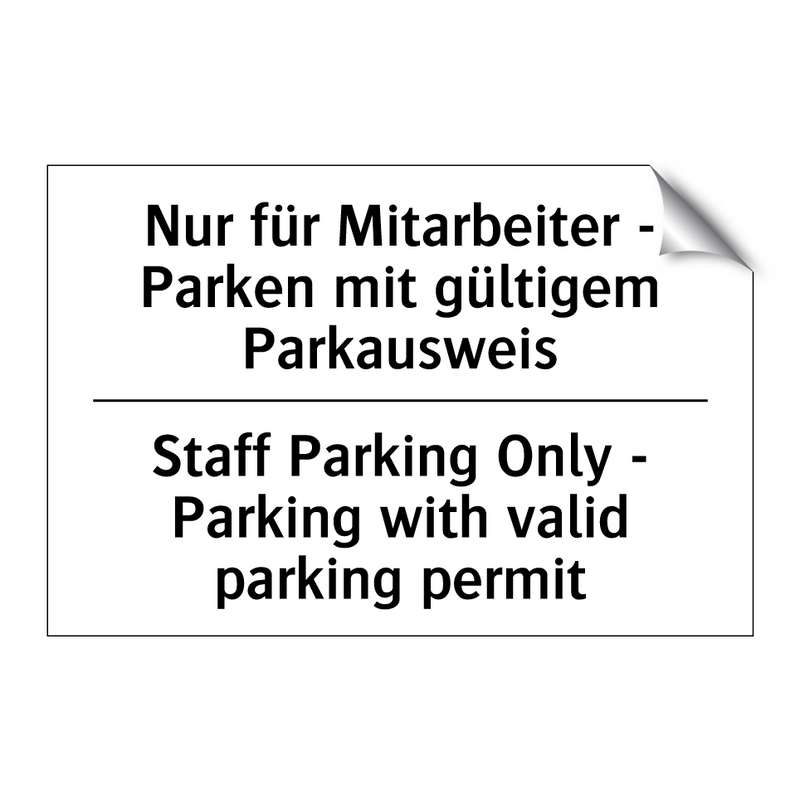 Nur für Mitarbeiter - Parken mit /.../ - Staff Parking Only - Parking with /.../