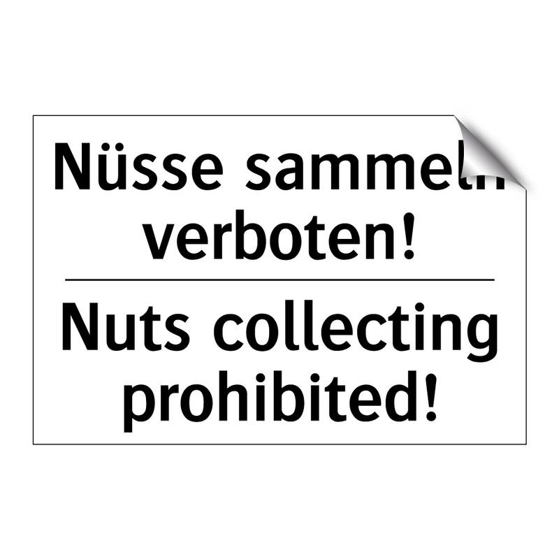 Nüsse sammeln verboten! - Nuts collecting prohibited!