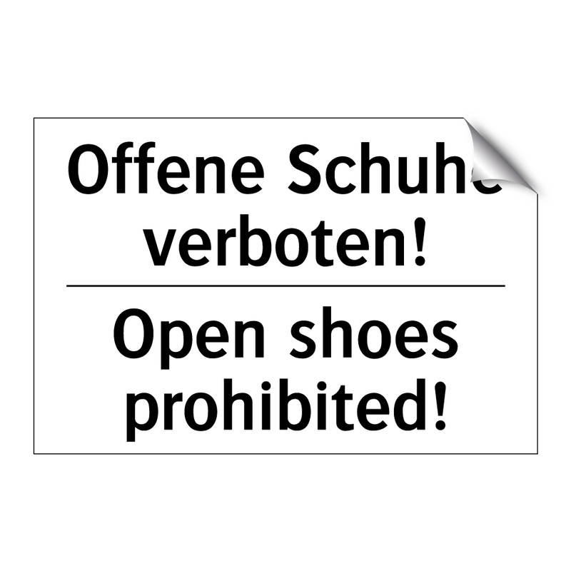 Offene Schuhe verboten! - Open shoes prohibited!