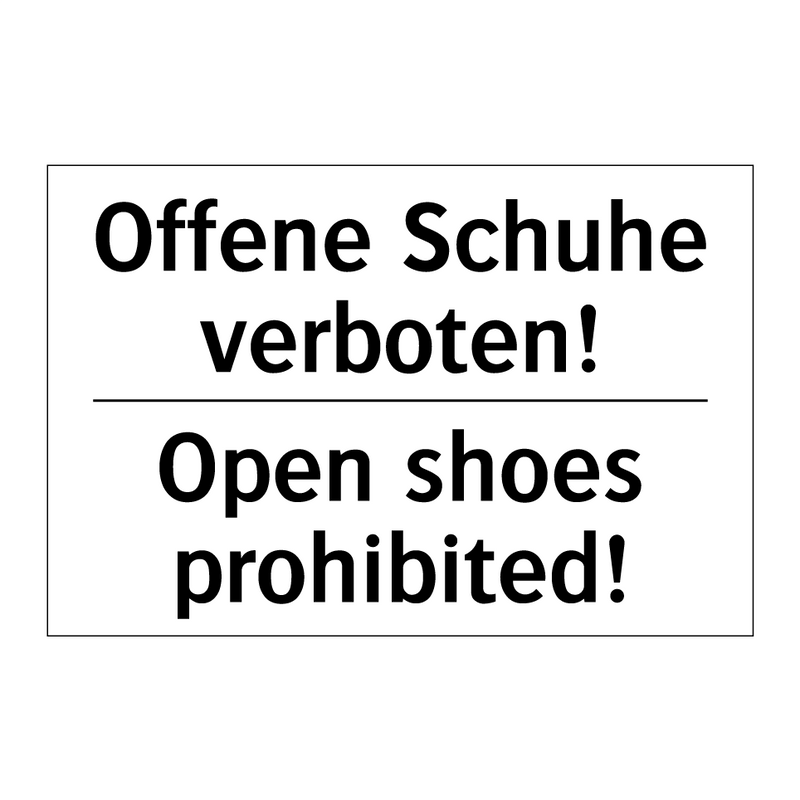 Offene Schuhe verboten! - Open shoes prohibited!